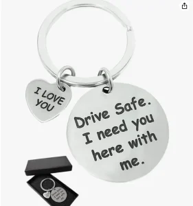 Drive Safe I Need You Here With Me Keychain , screenshot from Amazon